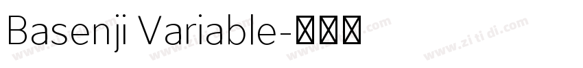 Basenji Variable字体转换 Basenji Variable字体转换